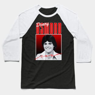 donny osmond///original retro Baseball T-Shirt